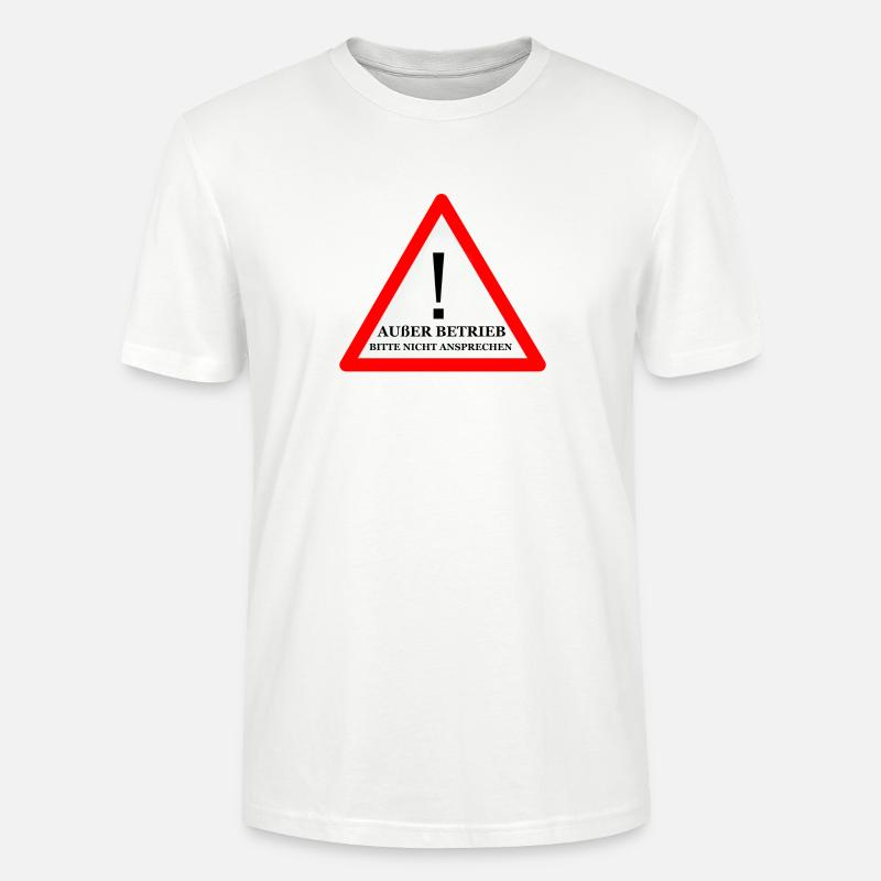 Warnschild: Nicht Ansprechen - Stanley/Stella Unisex Bio-T-Shirt CRAFTER - Weiß