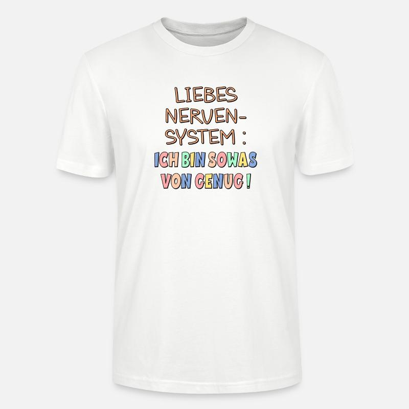 NERVENSYSTEM - ICH BIN GENUG - Stanley/Stella Unisex Bio-T-Shirt CRAFTER - Weiß