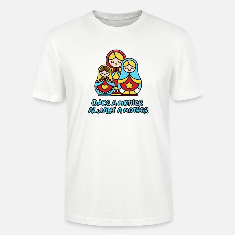 Einmal Mutter, immer Mutter - Stanley/Stella Unisex Bio-T-Shirt CRAFTER - Weiß