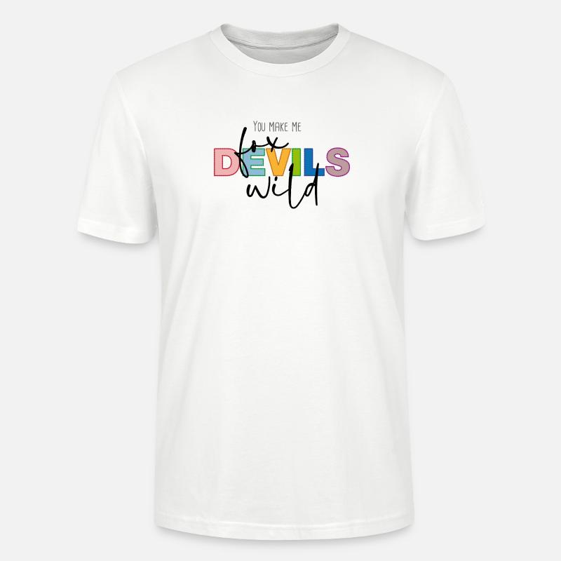 You make me fox devils wild - Stanley/Stella Unisex Bio-T-Shirt CRAFTER - Weiß