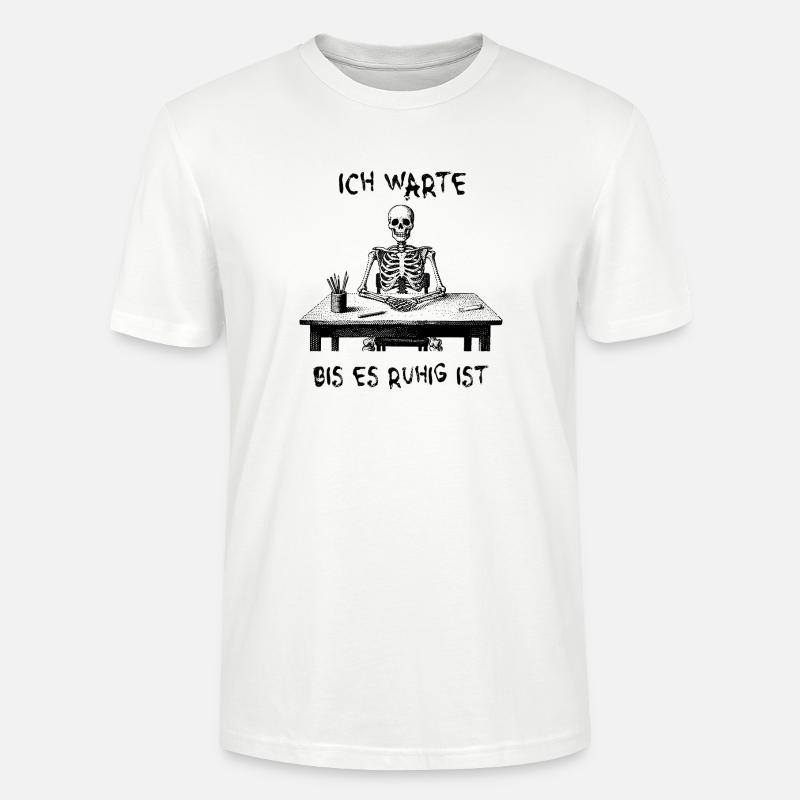 I'll wait until it's quiet - skeleton - Stanley/Stella CRAFTER Unisex Organic T-Shirt - white