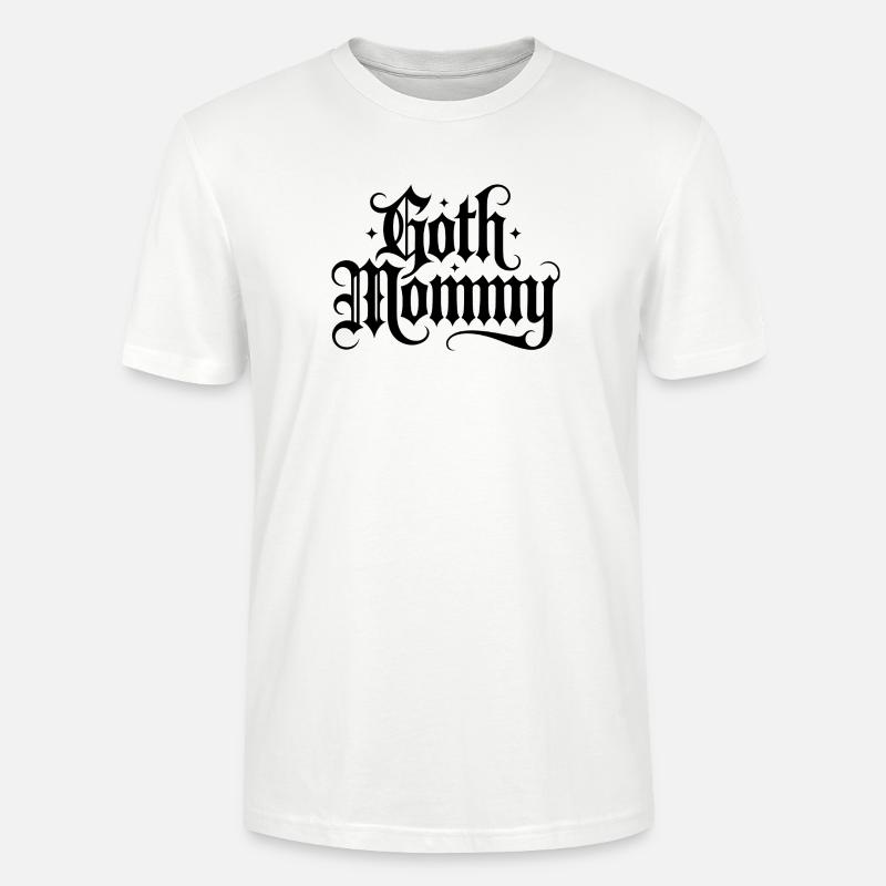 Goth Mommy - Cool Stoic Design - T-shirt bio CRAFTER Stanley Stella Unisexe - blanc