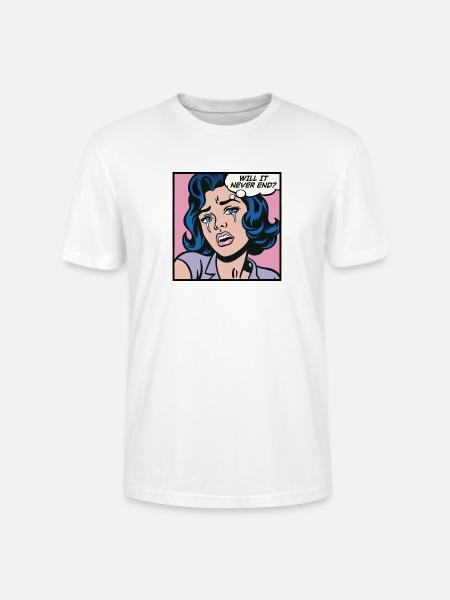 Wird es nie enden? Pop-Art-Mädchen - Stanley/Stella Unisex Bio-T-Shirt CRAFTER - Weiß