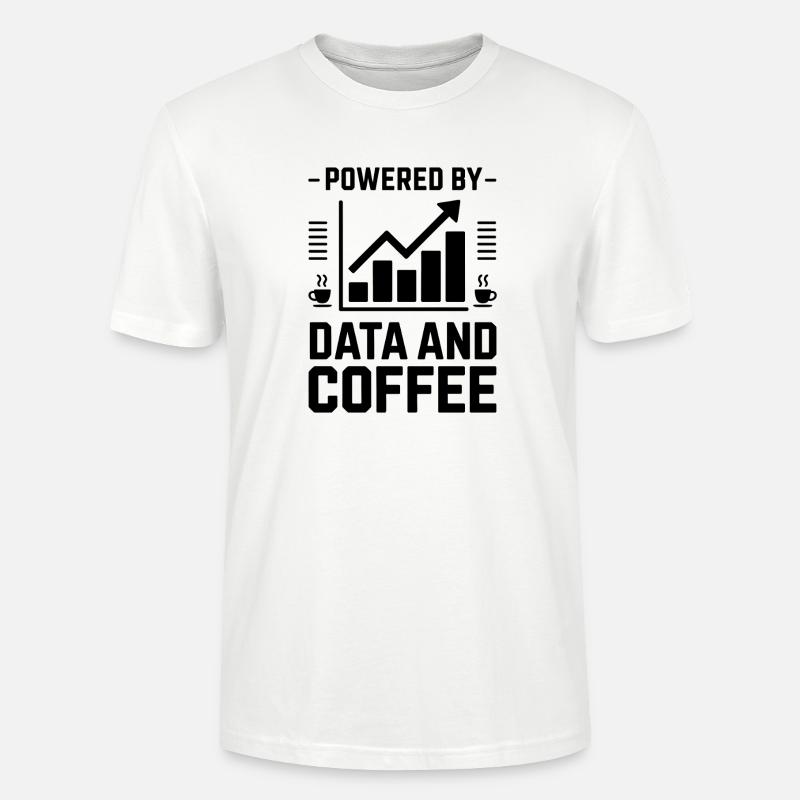 Datenanalyst Spruch Lustiges Datenanalyst Geschenk - Stanley/Stella Unisex Bio-T-Shirt CRAFTER - Weiß