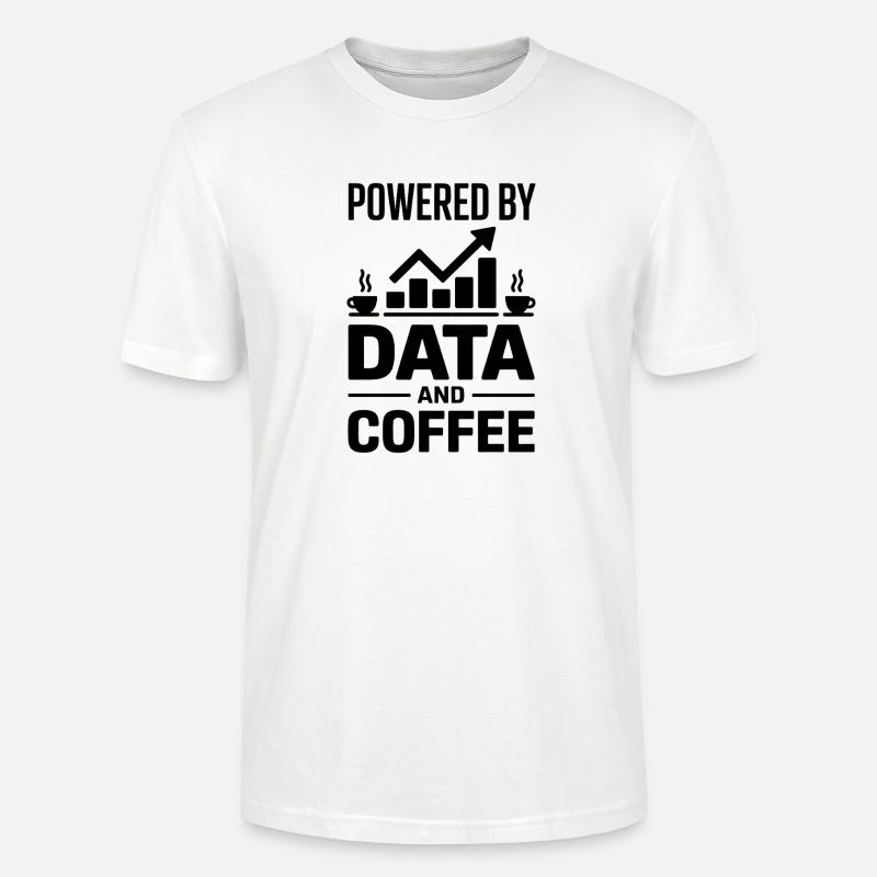 Datenanalyst Spruch Lustiges Datenanalyst Geschenk - Stanley/Stella Unisex Bio-T-Shirt CRAFTER - Weiß