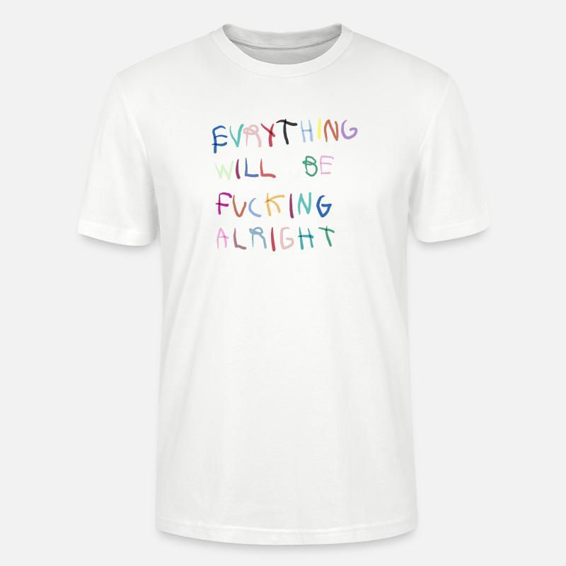 Everything will be alright bunt  - Stanley/Stella Unisex Bio-T-Shirt CRAFTER - Weiß