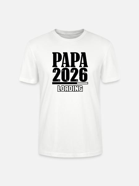Papa 2026 Loading - Stanley/Stella CRAFTER Unisex Organic T-Shirt - white