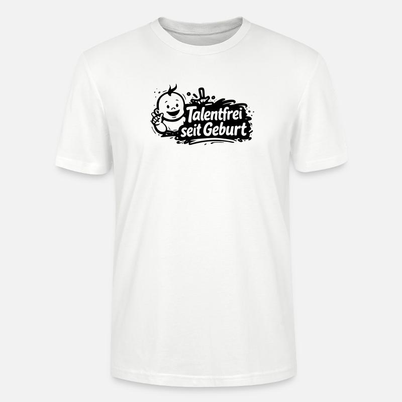 Talentfrei seit Geburt - Stanley/Stella Unisex Bio-T-Shirt CRAFTER - Weiß
