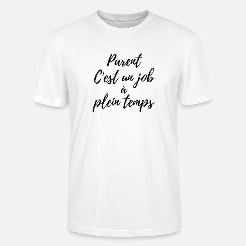 Elternschaft ist ein Vollzeitberuf - Stanley/Stella Unisex Bio-T-Shirt CRAFTER - Weiß