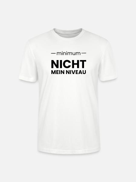 Minimum ist nicht mein NIVEAU - Stanley/Stella Unisex Bio-T-Shirt CRAFTER - Weiß