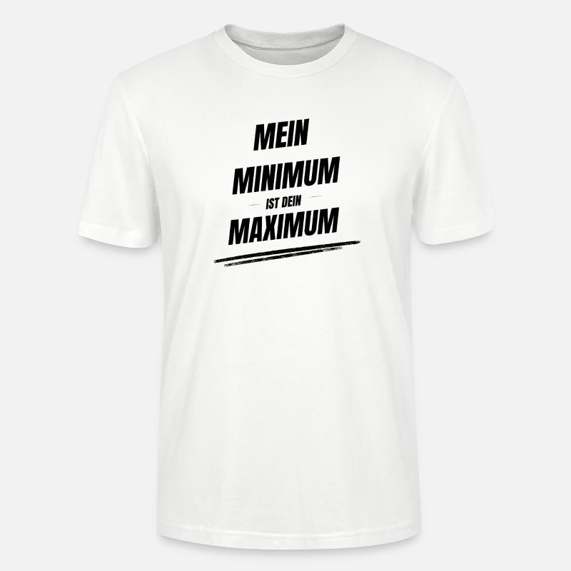 Mein Minimum ist Dein Maximum - Stanley/Stella Unisex Bio-T-Shirt CRAFTER - Weiß