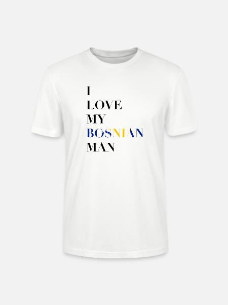 I LOVE MY BOSNIAN MAN - Stanley/Stella Unisex Bio-T-Shirt CRAFTER - Weiß