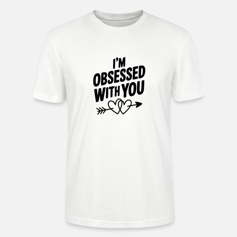 Ich bin besessen von dir - Stanley/Stella Unisex Bio-T-Shirt CRAFTER - Weiß