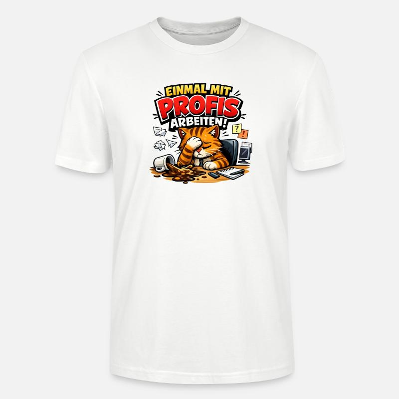 Einmal Mit Profis Arbeiten Sprüche Beruf - Stanley/Stella Unisex Bio-T-Shirt CRAFTER - Weiß