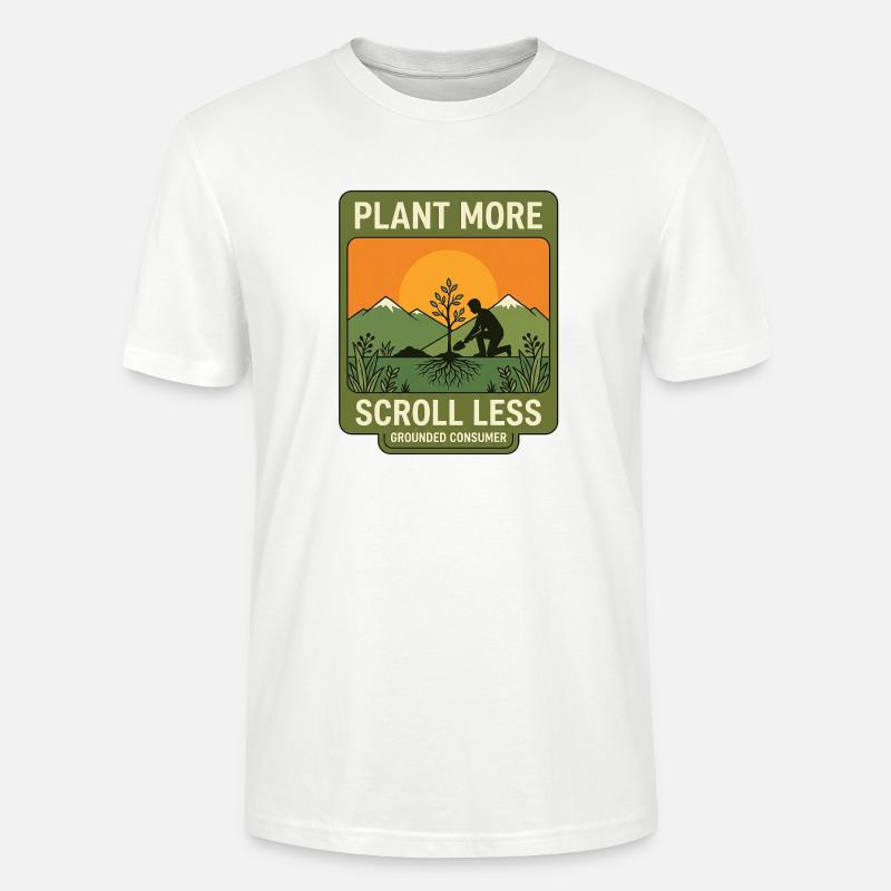 Plant More Scroll Less - Stanley/Stella Unisex Bio-T-Shirt CRAFTER - Weiß