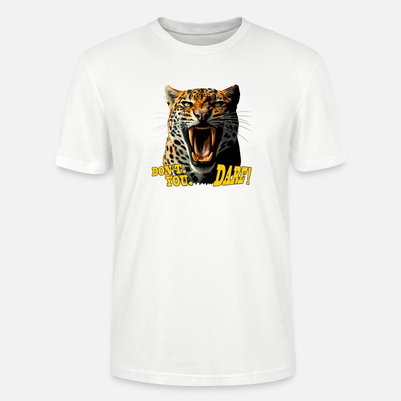 Leopard Roaring attack - Don't You Dare - Stanley/Stella CRAFTER Unisex Organic T-Shirt - white