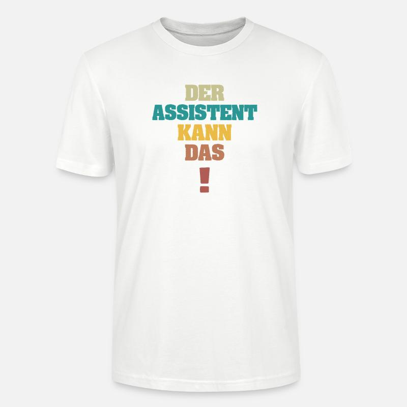 Assistent als Spruch - Stanley/Stella Unisex Bio-T-Shirt CRAFTER - Weiß