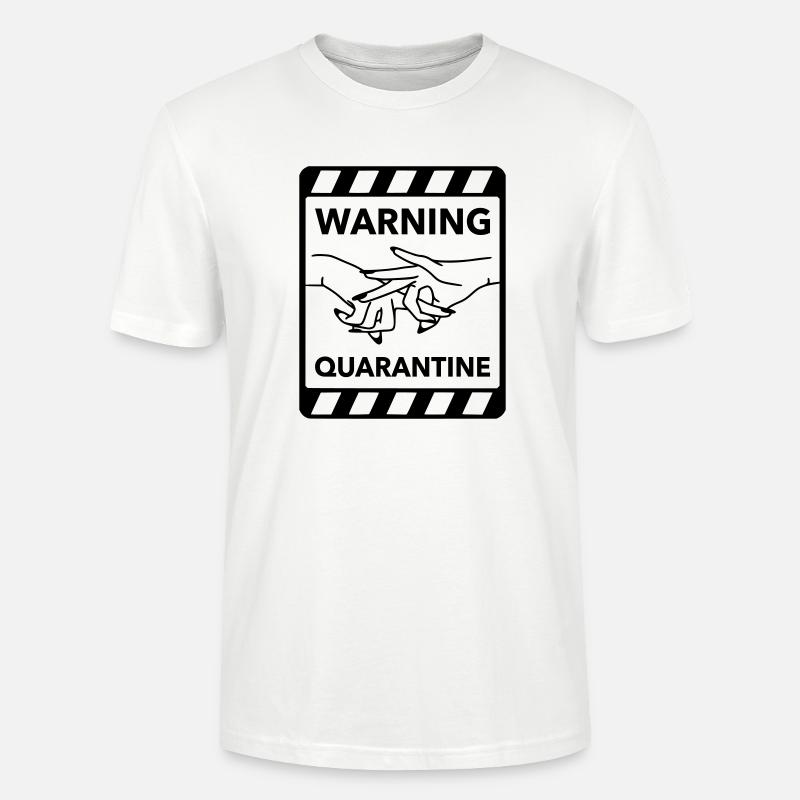 Warnung: Quarantäne - Stanley/Stella Unisex Bio-T-Shirt CRAFTER - Weiß
