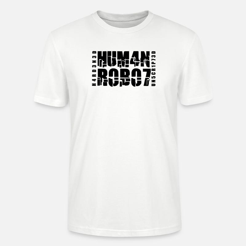hardened human robot unscripted - Stanley/Stella Unisex Bio-T-Shirt CRAFTER - Weiß