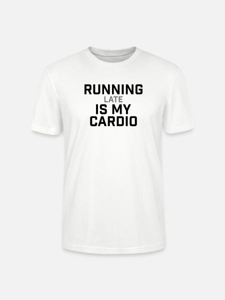Running Late Is My Cardio Saying - Stanley/Stella CRAFTER Unisex Organic T-Shirt - white