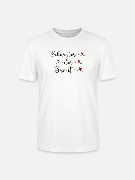 Schwester der Braut Schriftzug mit Herz - Stanley/Stella Unisex Bio-T-Shirt CRAFTER - Weiß