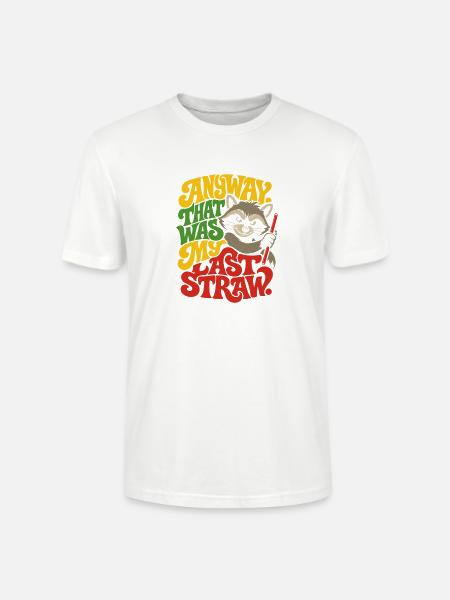 Racoon Last Straw Spruch - Stanley/Stella Unisex Bio-T-Shirt CRAFTER - Weiß
