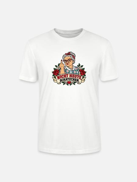 Nicht heute, Schätzchen! – Freche Oma - Stanley/Stella Unisex Bio-T-Shirt CRAFTER - Weiß