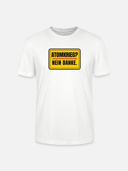 Atomkrieg? Nein danke. – Schild Aufkleber-Look - Stanley/Stella Unisex Bio-T-Shirt CRAFTER - Weiß