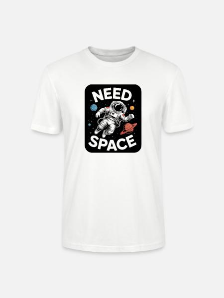 I Need Space Astronaut - Stanley/Stella Unisex Bio-T-Shirt CRAFTER - Weiß
