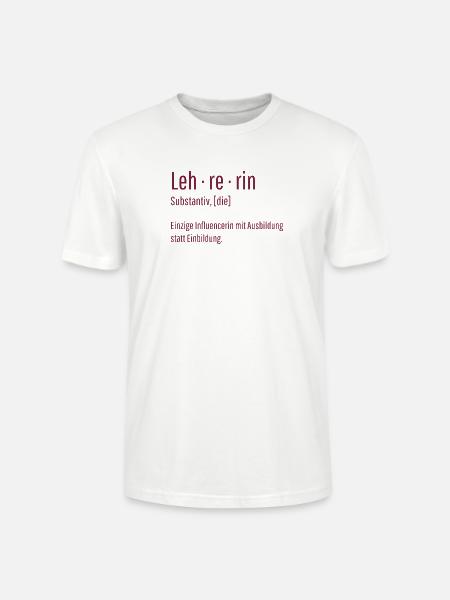 Lehrerin Substantiv Influencerin Schule Geschenk - Stanley/Stella Unisex Bio-T-Shirt CRAFTER - Weiß