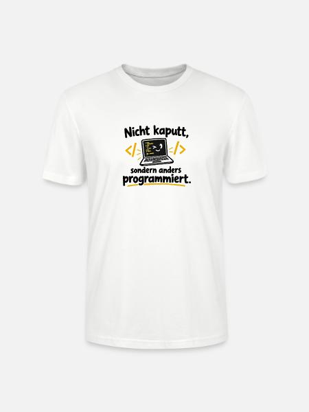 Nicht kaputt, anders programmiert - Stanley/Stella Unisex Bio-T-Shirt CRAFTER - Weiß
