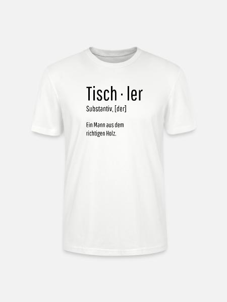Tischler Substantiv Definition Holz Geschenk - Stanley/Stella Unisex Bio-T-Shirt CRAFTER - Weiß