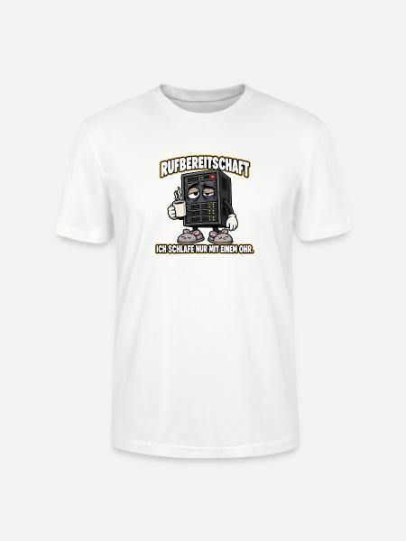 Rufbereitschaft – Lustiger IT-Admin-Server - Stanley/Stella Unisex Bio-T-Shirt CRAFTER - Weiß