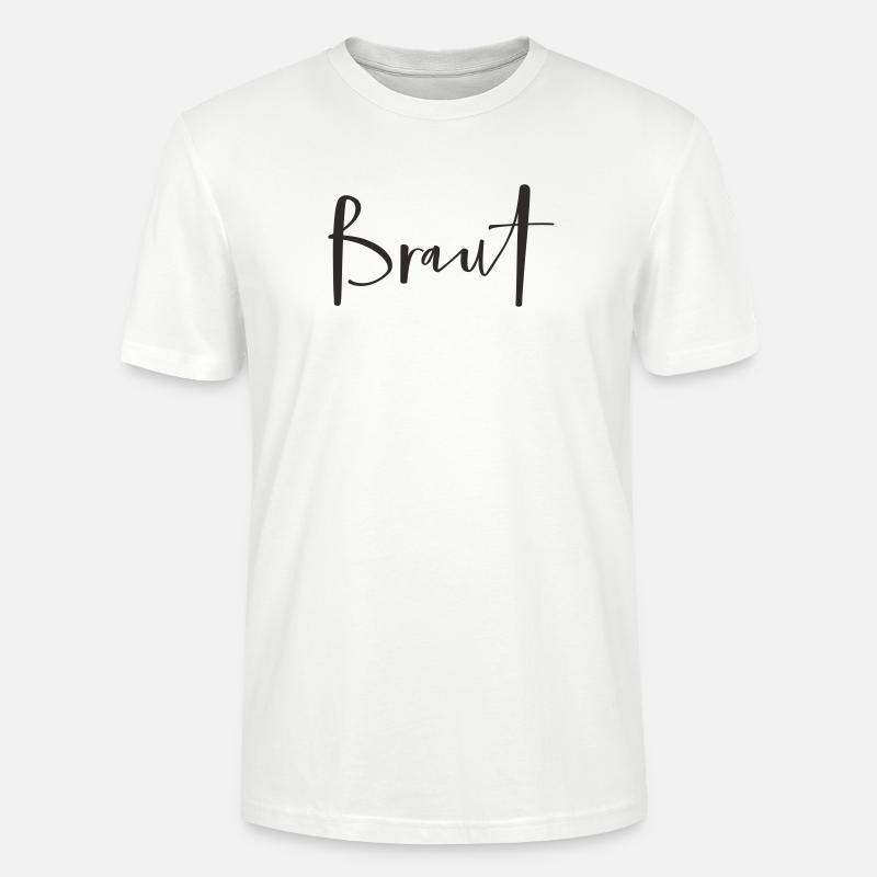 Braut – Stylisches Hochzeits-Textdesign - Stanley/Stella Unisex Bio-T-Shirt CRAFTER - Weiß