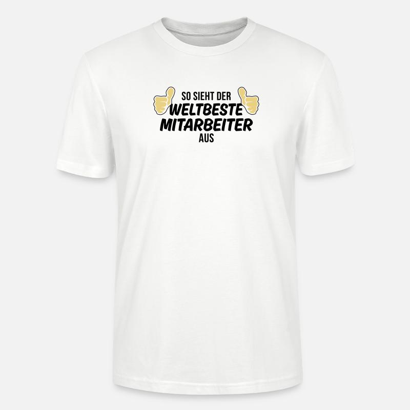 der weltbeste mitarbeiter - Stanley/Stella Unisex Bio-T-Shirt CRAFTER - Weiß