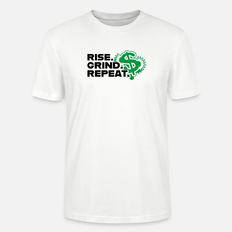 Rise Grind Repeat - Motivation - Stanley/Stella Unisex Bio-T-Shirt CRAFTER - Weiß