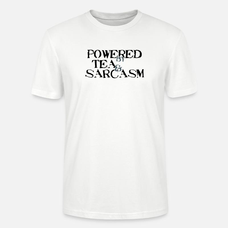 Powered by Tea & Sarcasm - Stanley/Stella Unisex Bio-T-Shirt CRAFTER - Weiß