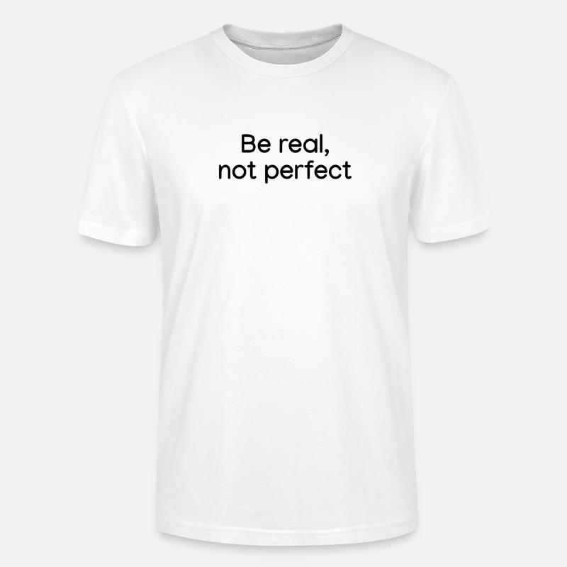 Sei echt, nicht perfekt weiß - Stanley/Stella Unisex Bio-T-Shirt CRAFTER - Weiß
