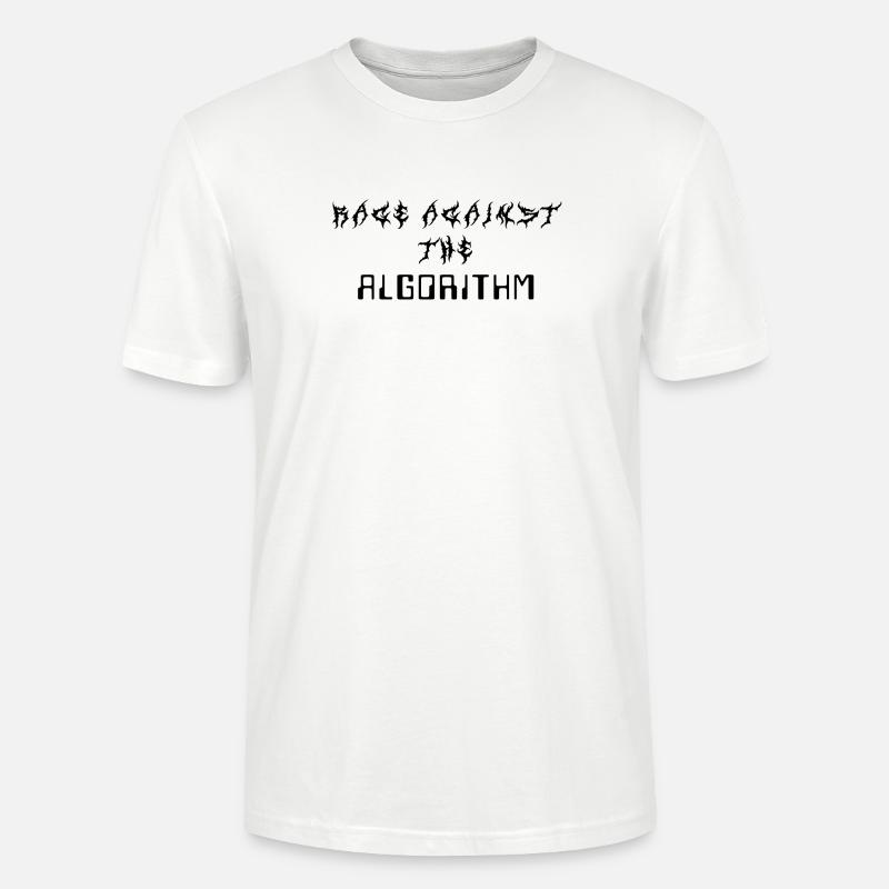 Rage against the Algorithm - Stanley/Stella CRAFTER Unisex Organic T-Shirt - white