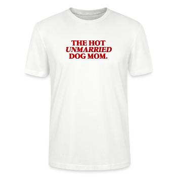 Hot Unmarried Dog Mum Funny Gift - Stanley/Stella CRAFTER Unisex Organic T-Shirt - white - Front - Alina (178cm) & Michal (187cm)