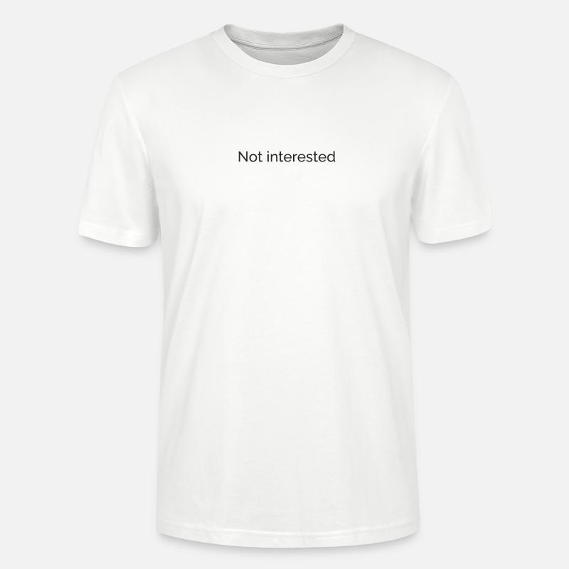 Not interested - Stanley/Stella Unisex Bio-T-Shirt CRAFTER - Weiß