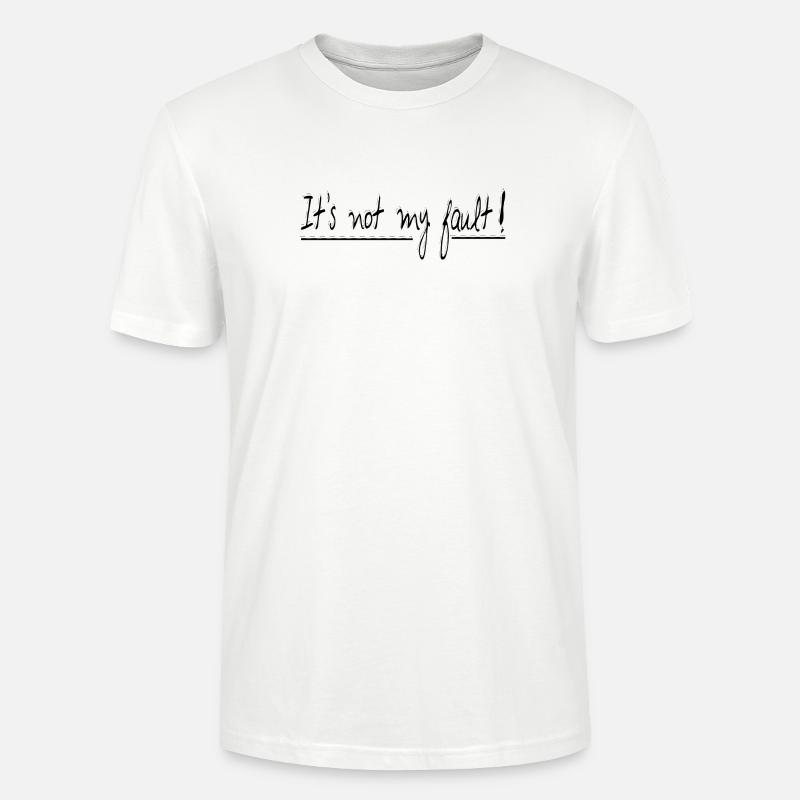 C'est pas ma faute - T-shirt bio CRAFTER Stanley Stella Unisexe - blanc