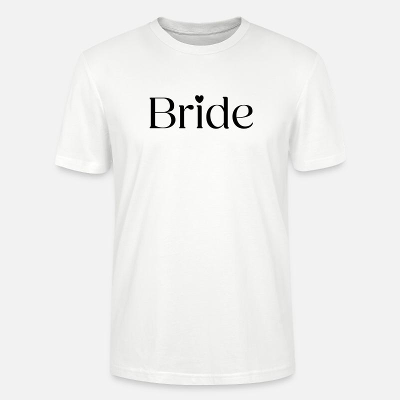 Bride - Stanley/Stella CRAFTER Unisex Organic T-Shirt - white