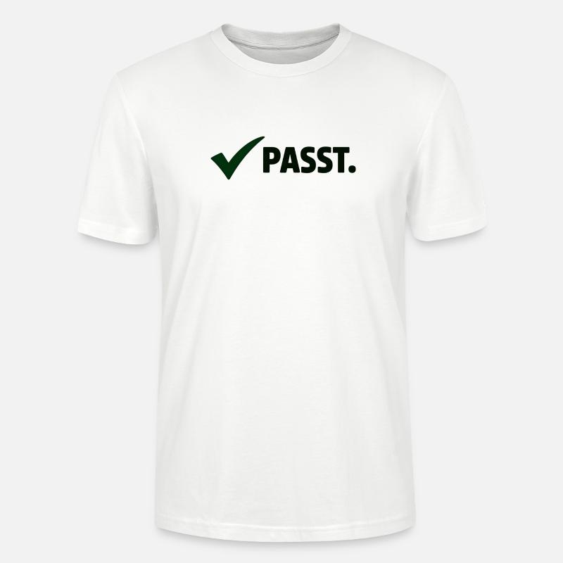 Passt. Minimal Meme Statement T-Shirt - Stanley/Stella Unisex Bio-T-Shirt CRAFTER - Weiß
