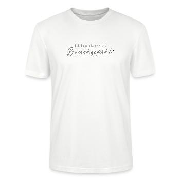 Gut feeling - Stanley/Stella CRAFTER Unisex Organic T-Shirt - white - Front - Alina (178cm) & Michal (187cm)