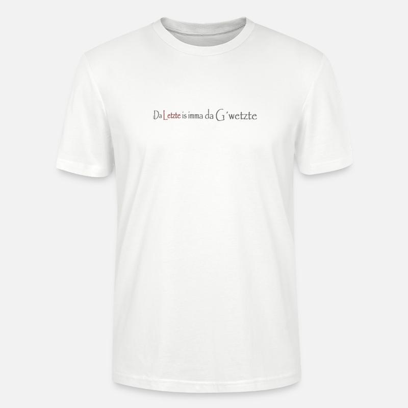 Da_Letzte_is_imma_da_Gwetzte - Stanley/Stella Unisex Bio-T-Shirt CRAFTER - Weiß
