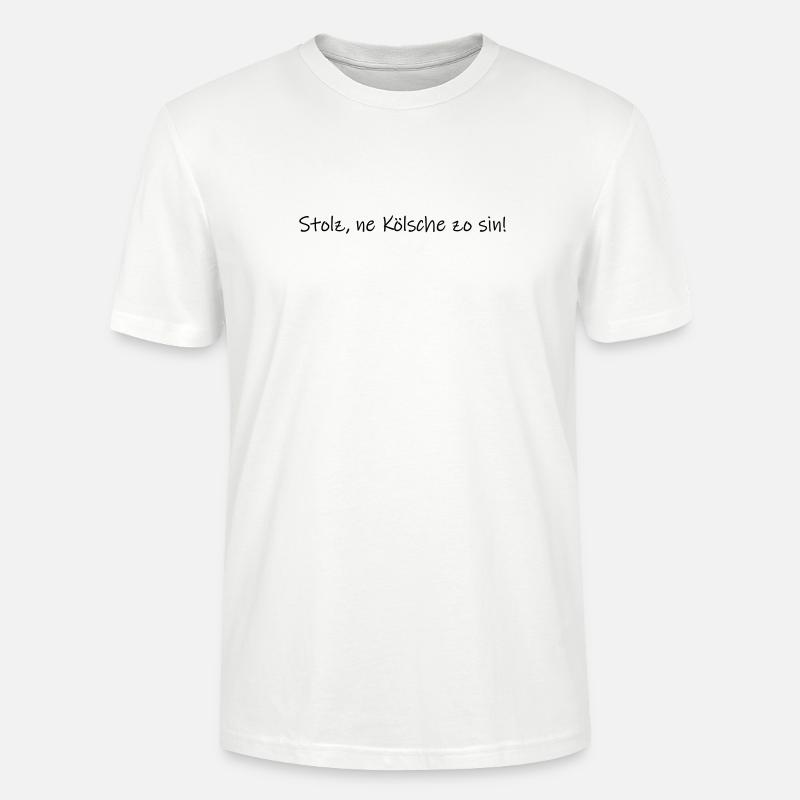 Stolz, ne Kölsche zo sin! - Stanley/Stella Unisex Bio-T-Shirt CRAFTER - Weiß