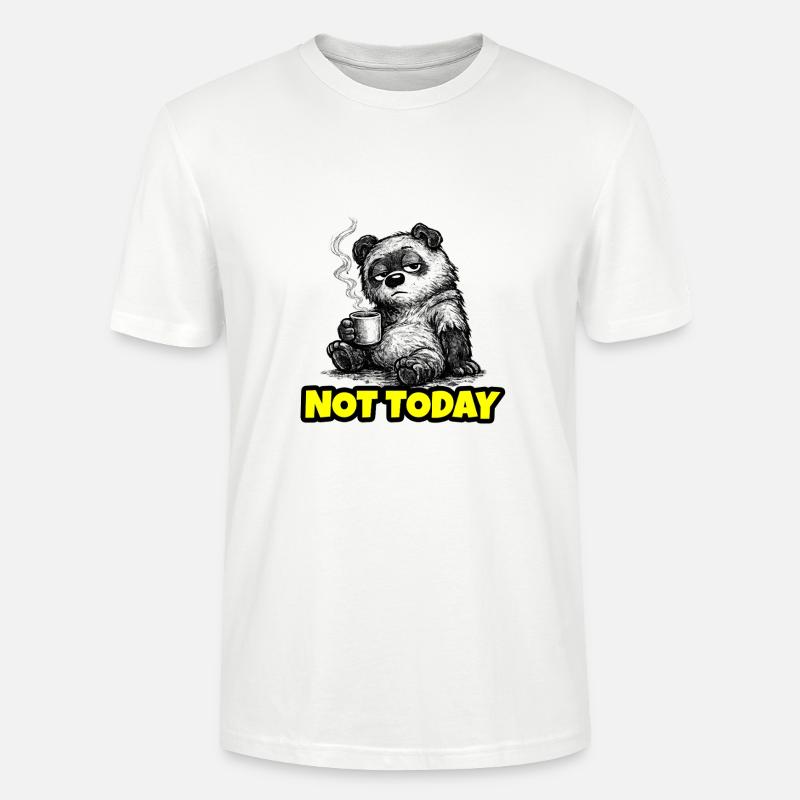 Not Today – Grumpy Bear Coffee (Sketch) - Stanley/Stella Unisex Bio-T-Shirt CRAFTER - Weiß