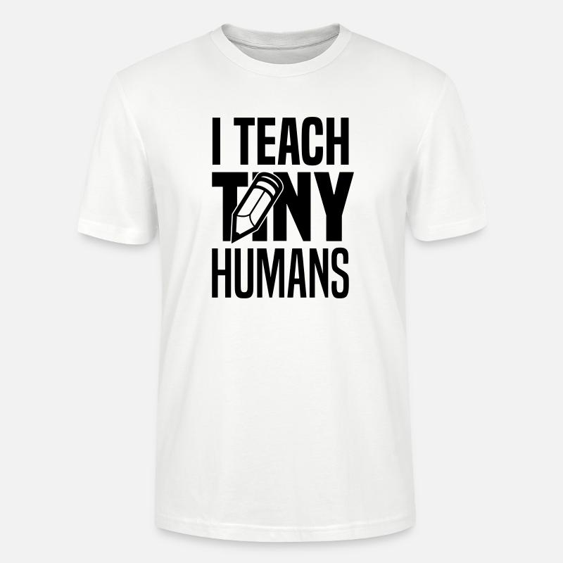 I teach tiny humans - Stanley/Stella Unisex Bio-T-Shirt CRAFTER - Weiß