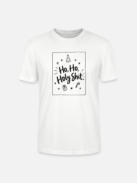 Ho Ho Holy Shit - Stanley/Stella Unisex Bio-T-Shirt CRAFTER - Weiß